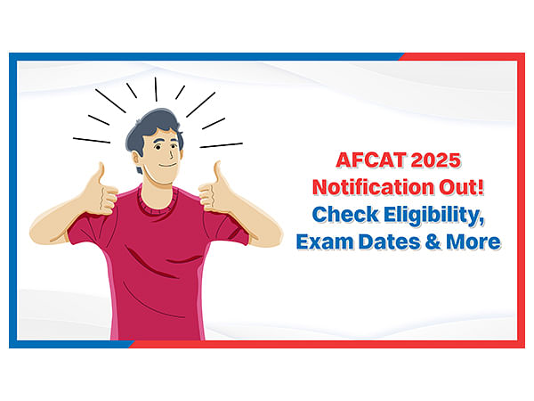 AFCAT 2025 Notification Out! Check Eligibility, Exam Dates & More