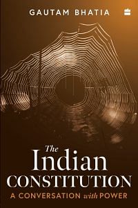 Cover image of book The Indian Constitution a conversation with power by Gautam Bhatia