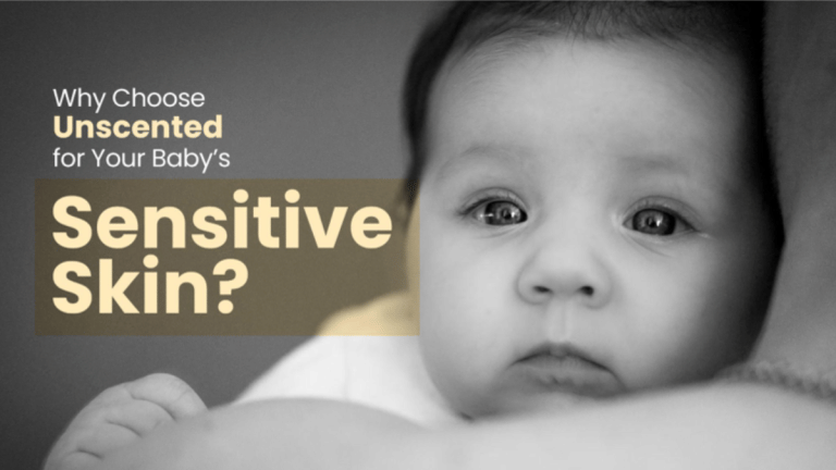 Reasons to Choose Unscented Products for Babies With Sensitive Skin
