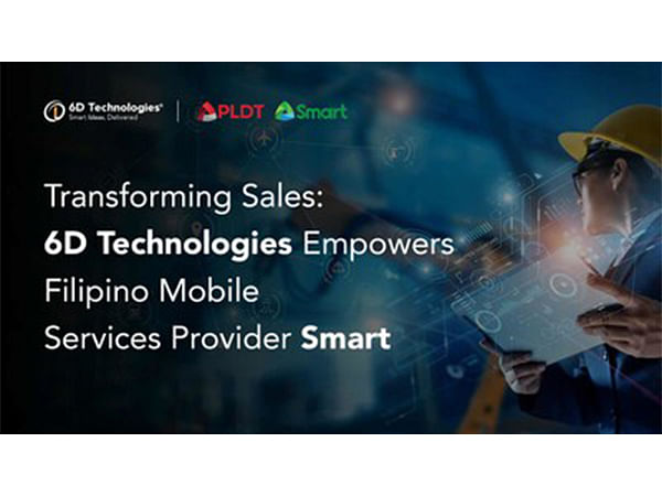 Transforming Sales: 6D Technologies Empowers Filipino Mobile Services Provider Smart