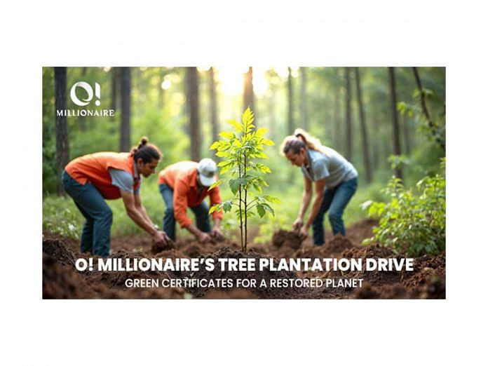 O! Millionaire's Tree Plantation Drive: Green Certificates for a Restored Planet