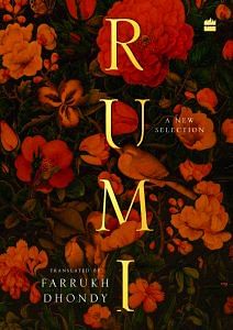 Book cover of Rumi: A New Selection translated by Farrukh Dhondy