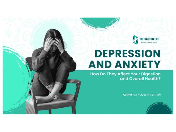 Depression and Anxiety: How Do They Affect Your Digestion and Overall Health?