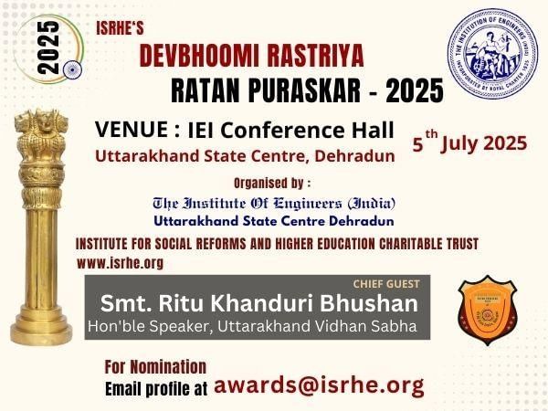 Devbhoomi Rastriya Ratan Puraskar - 2025Date: 5th July 2025Venue: The Institution of Engineers (India), Uttarakhand State Centre, Dehradun