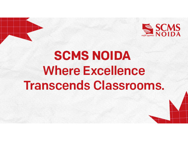 'SCMS NOIDA's Culture of Excellence: Where Students Grow Beyond the Classroom