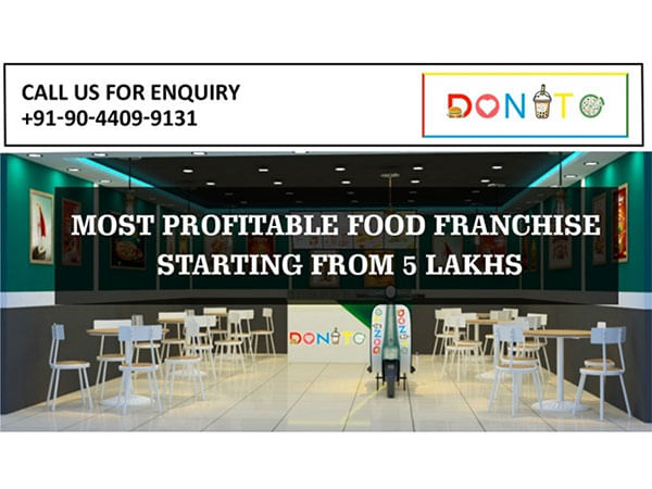 Why Donito Is the Most Affordable Food Franchise to Start in India, starting at 5 Lakhs Only