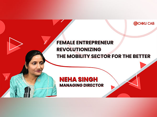 Chiku Cab Reaching New Horizons Under the Leadership of Neha Singh