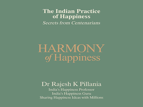 Dr Rajesh K. Pillania Announces Report Titled 'The Indian Practice of Happiness: Secrets from Centenarians' 