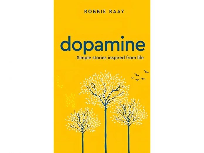 Dopamine' by Robbie Raay: Simple Life Inspiring Stories, That Stir the Soul