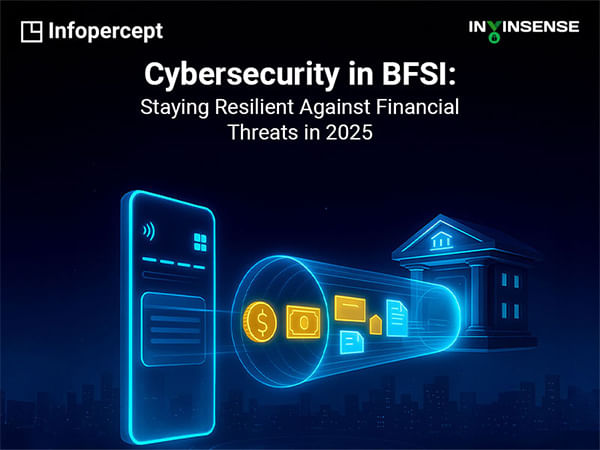 Infopercept to Host Expert Panel Webinar on Cybersecurity in BFSI Sector