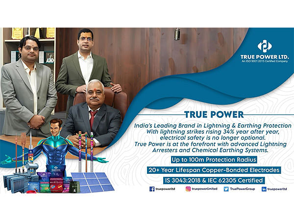 True Power Leads India's Charge Against Lightning Hazards with Advanced Protection Systems