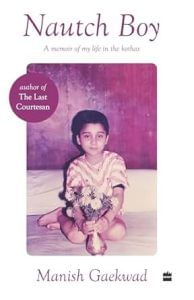 Nautch Boy by Manish Gaekwad