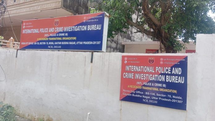 The office of the 'International Police and Crime Investigation Bureau' in Noida | By special arrangement