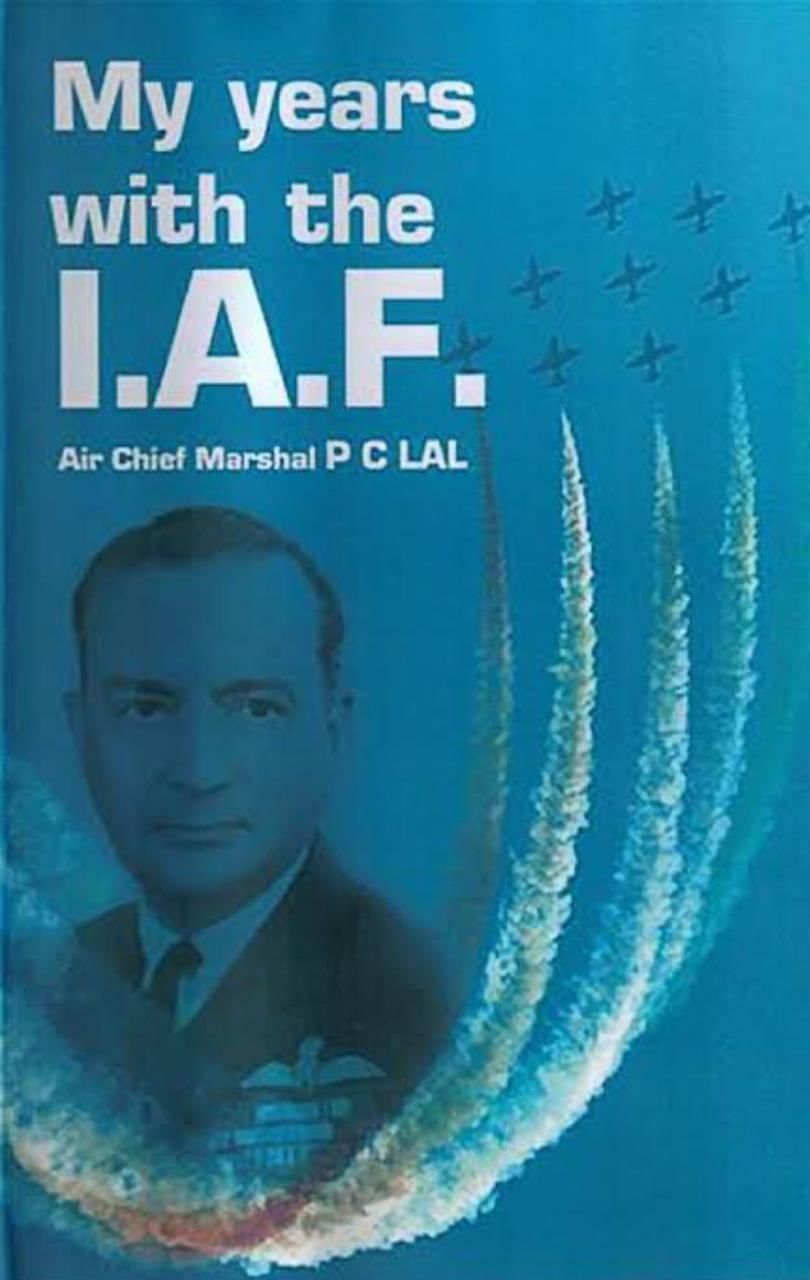 Cover of PC Lal's 1986 book My Years with IAF; Lal was Chief of Air Staff of the Indian Air Force during 1971 war with Pakistan