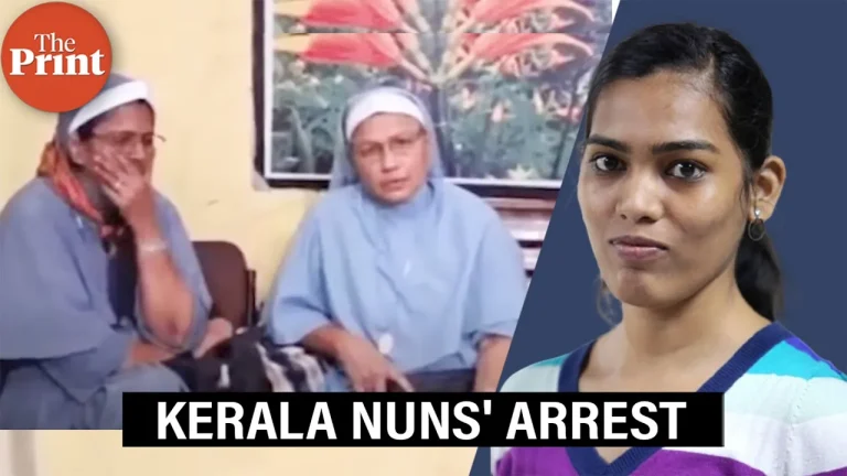 Why the arrest of two catholic nuns in Chhattisgarh is creating ripples in Kerala