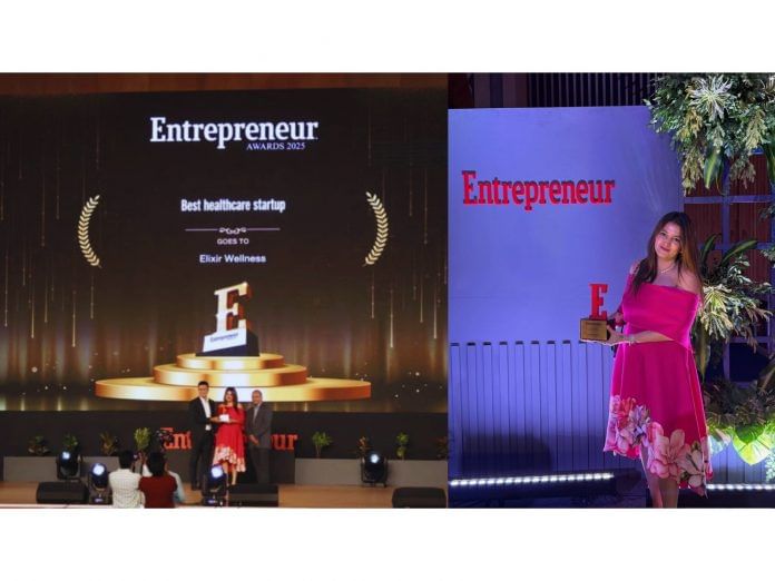 Elixir Wellness Named Healthcare Startup of the Year at Entrepreneur India 2025