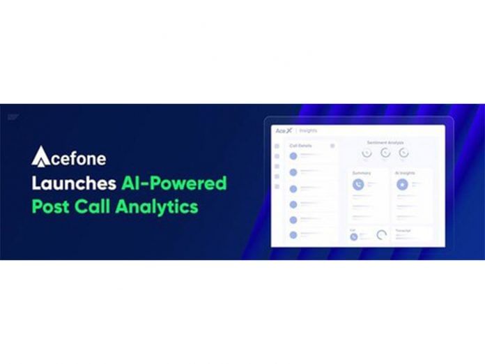 Acefone Launches AI Post Call Analytics for Faster and More Efficient QA 