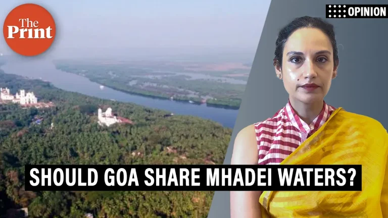 Should Goa share Mhadei waters? A living river can’t be divided like property