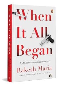 Front cover of 'When It All Began' by Rakesh Maria. The cover features the title in bold red letters, interspersed with a silver knife and a gun.