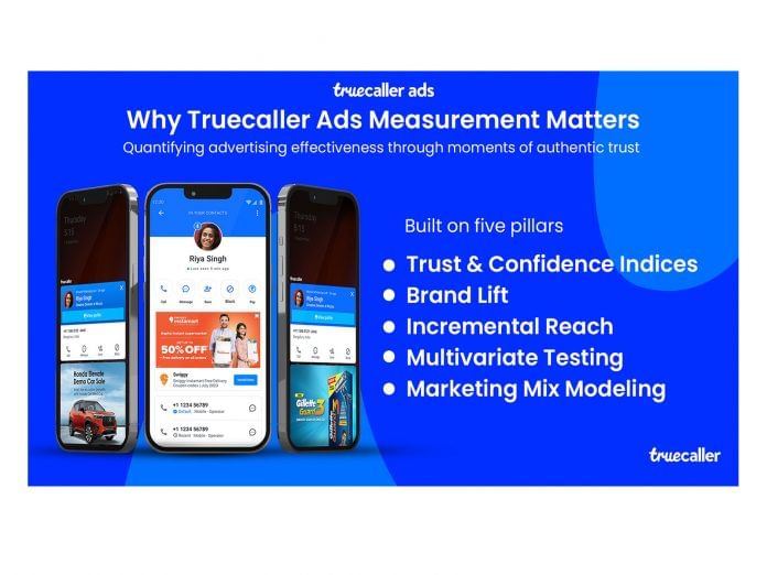 Truecaller Unveils ROI of Trust - its First, Complete Measurement Suite to Track Attention, Trust, Confidence and Advertising Impact at Scale