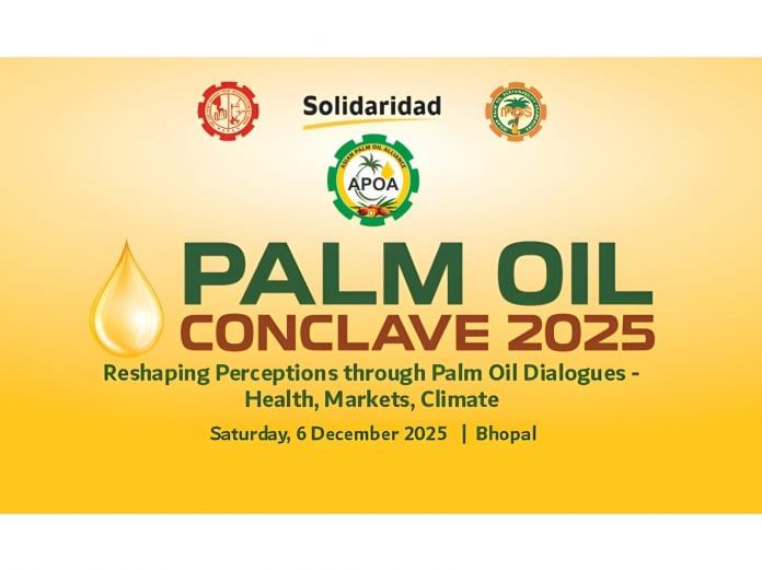 Palm Oil Conclave 2025 In Bhopal to Drive National Dialogue on Health, Markets & Sustainability