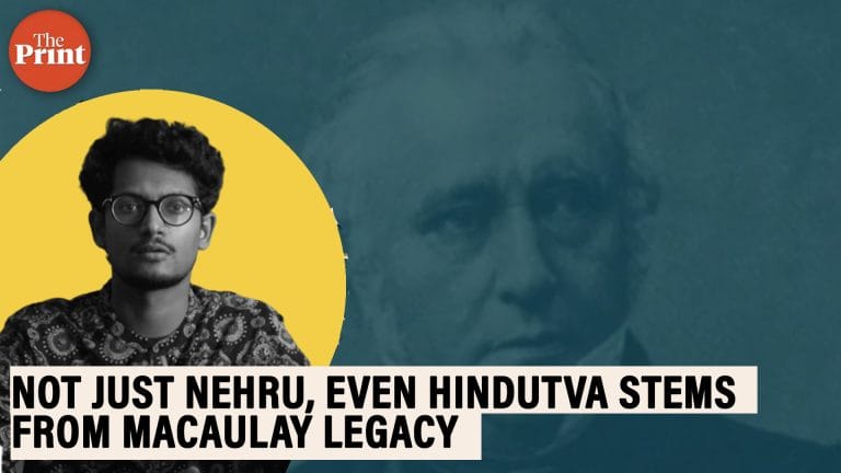 Not just Nehru, even Hindutva stems from Macaulay legacy