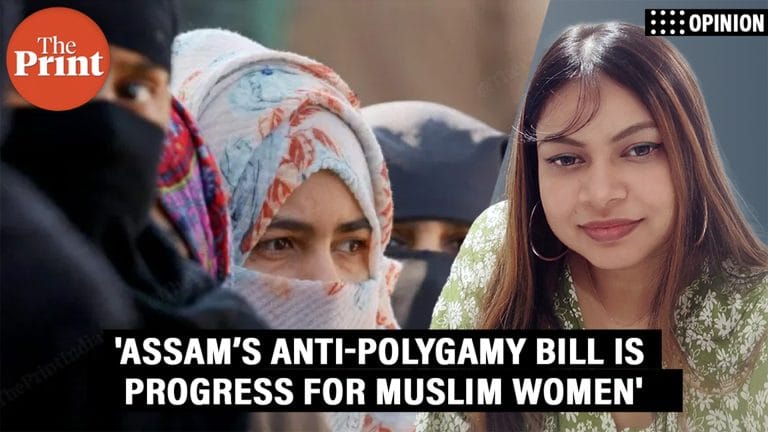 ‘Assam’s anti-polygamy Bill is progress for Muslim women. It’s not an attack on the community’