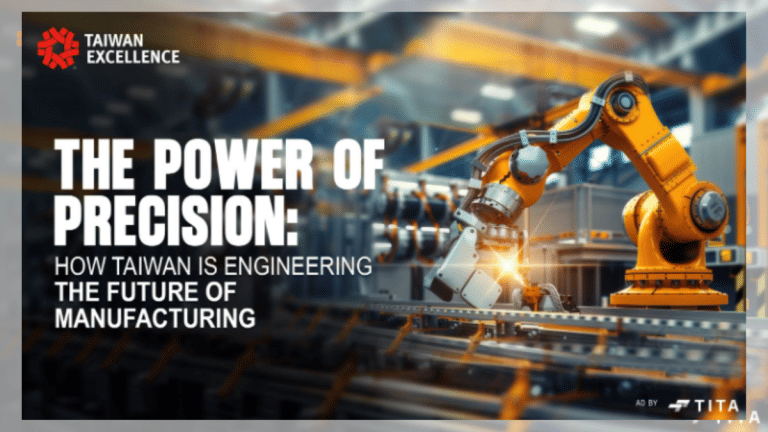 The Power of Precision: How Taiwan is Engineering the Future of Manufacturing