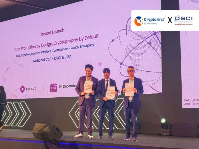 JISA Softech and DSCI Launch POV Document on Data Protection by Design and Quantum-Resilient Cryptography at AISS 2025