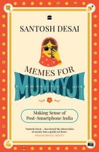 Cover image for 'Memes for Mummyji' by Santosh Desai